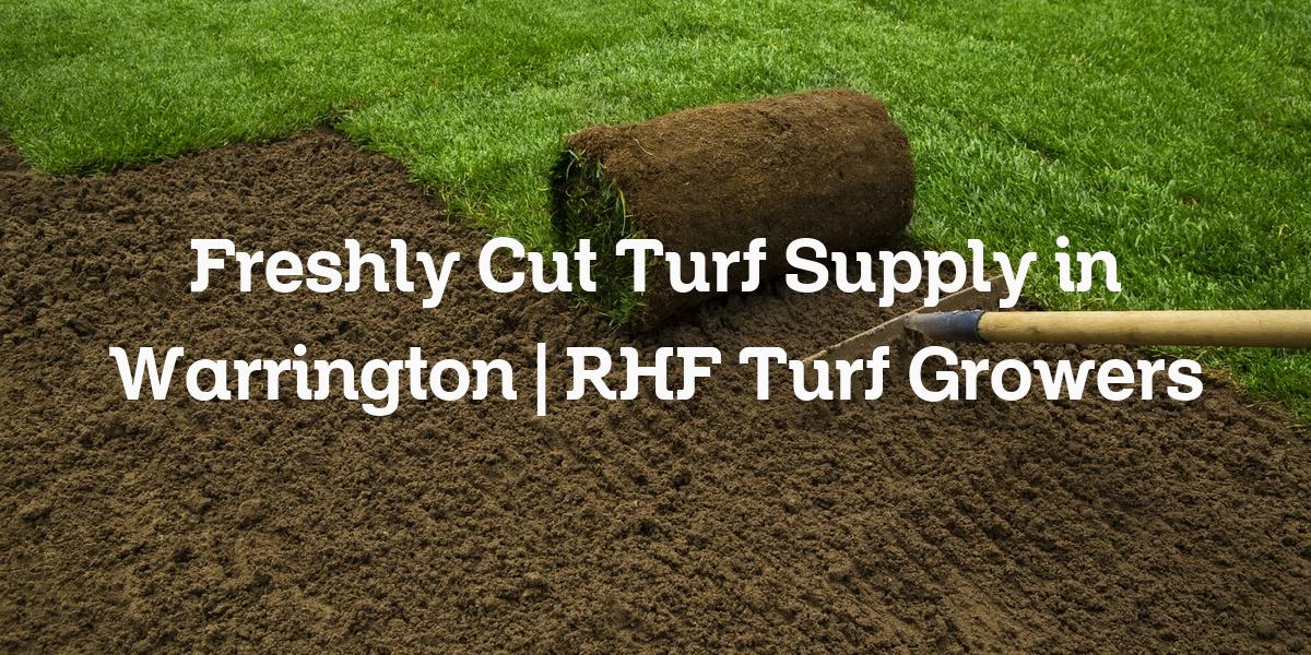 Freshly cut turf supply Warrington